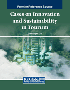 Cases on Innovation and Sustainability in Tourism