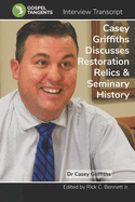 Casey Griffiths on Restoration Relics, LDS Seminary