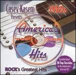 Casey Kasem Presents: America's Top Ten - The 80's  Rock's Greatest Hits