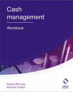 Cash Management: Workbook