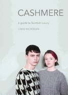 Cashmere: A Guide to Scottish Luxury