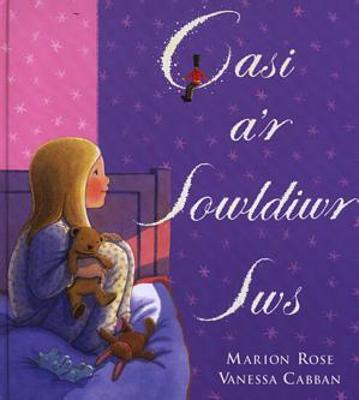 Casi a'r Sowldiwr Sws - Rose, Marion, and Williams, Dylan (Translated by), and Cabban, Vanessa (Illustrator)