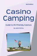 Casino Camping: Guide to RV-Friendly Casinos
