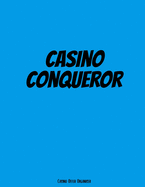 Casino Conqueror: Casino Offer Tracker / Organiser - Custom Pages To Record Goals, Site Usernames / Passwords - Monthly Proft Tracker, Record Each Offer With Columns For Date/Site/Offer, Info/EV/Profit