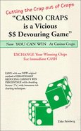 Casino craps is a vicious $$ devouring game