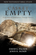 CASKET EMPTY Bible Study: New Testament