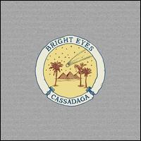 Cassadaga - Bright Eyes