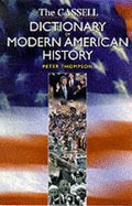 Cassell Dictionary of Modern American History