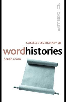 Cassell's Dictionary of Word Histories - Room, Adrian