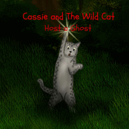 Cassie and The Wild Cat: Host a Ghost