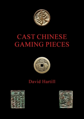 Cast Chinese Gaming Pieces - Hartill, David