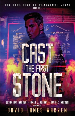 Cast the First Stone: A Time Travel Thriller - Warren, David James