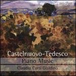 Castelnuovo-Tedesco: Piano Music