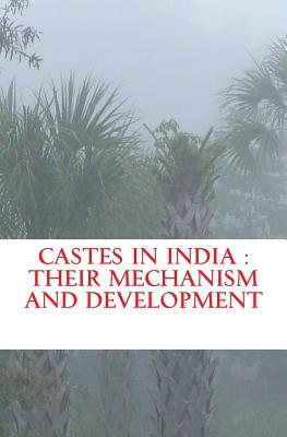 Castes in India: their mechanism and development - Le Bon, Gustave, and Hunter, W, and Ambedkar, Bhimrao R