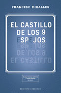 Castillo de Los 9 Espejos, El