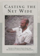 Casting the Net Wide: Papers in Honor of Glynn Isaac and His Approach to Human Origins Research