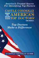 Castle Connolly America's Top Doctors, 12th Edition