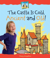 Castle Is Cold, Ancient and Old