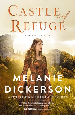 Castle of Refuge - Dickerson, Melanie
