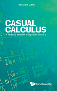 Casual Calculus: A Friendly Student Companion - Volume 3