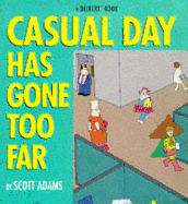 Casual Day Has Gone Too Far - Dilbert