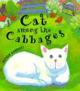 Cat Among the Cabbages - Bartlett, Alison, and Bartlett, Allison Hoover