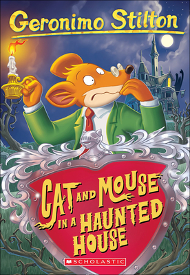 Cat and Mouse in a Haunted House - Stilton, Geronimo