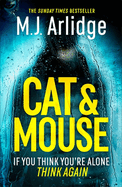 Cat And Mouse: The Addictive and Gripping New Crime Thriller of 2023