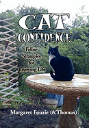 Cat Confidence: Feline Strategies for Enjoying Life