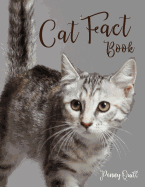 Cat Fact Book: Disguised Large Print Password Book with Phone Numbers, Birthdays and Other Information to Keep Everything in One Place - Cat Design 8.5 x 11 Inches
