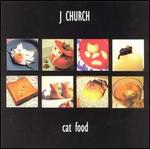 Cat Food - J Church