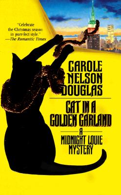 Cat in a Golden Garland - Douglas, Carole Nelson