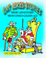 Cat Jokes Stories: Short adventures from Comics Golden Age