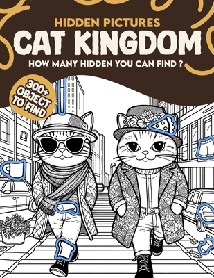 Cat Kingdom Hidden Pictures: 300+ objects to find can you find the hidden heart, egg, hat, slice of pie? - Occult, Hidess