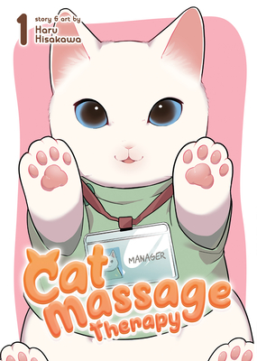 Cat Massage Therapy Vol. 1 - Hisakawa, Haru