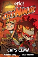 Cat Ninja: Cat's Claw: Volume 5