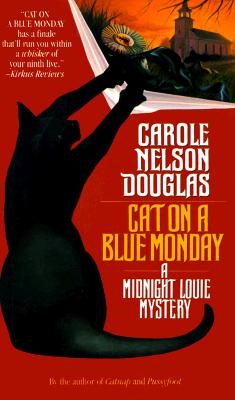 Cat on a Blue Monday - Douglas, Carole Nelson