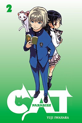 Cat Paradise, Volume 2 - Iwahara, Yuji (Creator), and Eckerman, Alexis, and Forsyth, Amy (Translated by)