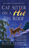 Cat Sitter on a Hot Tin Roof