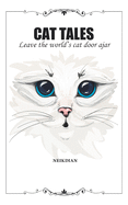 Cat Tales: Leave the world's cat door ajar