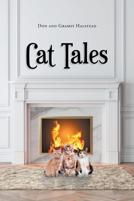 Cat Tales - Halstead, Don, and Halstead, Gramsy