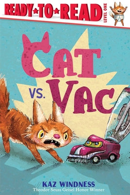 Cat vs. Vac: Ready-To-Read Level 1 - 