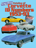 Catalog of Corvette Id Numbers 1953-93 - Car & Parts Magazine, and Cars & Parts Magazine
