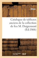 Catalogue de Tableaux Anciens de la Collection de Feu M. Daigremont