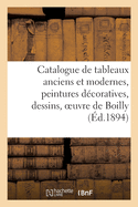 Catalogue de Tableaux Anciens Et Modernes, Peintures D?coratives, Dessins, Oeuvre de Boilly