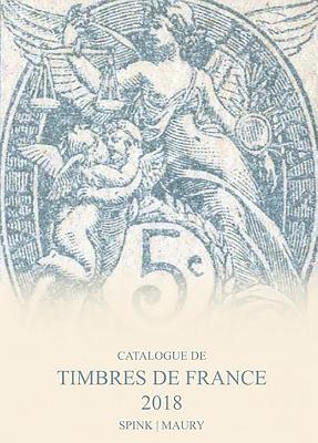 Catalogue de Timbres de France 2018: 121st Edition - Maury, Spink (Editor)