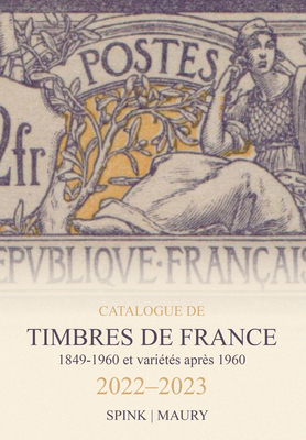 Catalogue de Timbres de France 2022-2023 - Maury, Spink