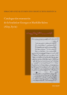 Catalogue Des Manuscrits de La Fondation Georges Et Mathilde Salem (Alep, Syrie) - Del Rio Sanchez, Francisco