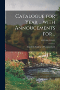 Catalogue for Year ... With Annoucements for ..; 1905/06-1910/11