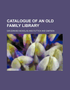 Catalogue of an Old Family Library